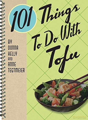 101 Things to Do with Tofu - Anne Tegtmeier [KSIĄŻKA]
