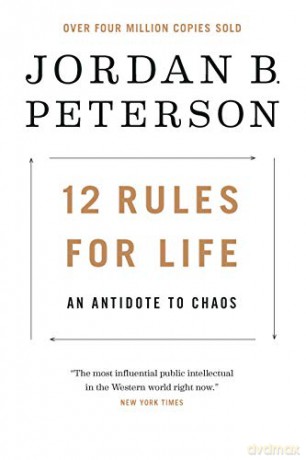 12 Rules for Life: An Antidote to Chaos - Jordan B Peterson [KSIĄŻKA]
