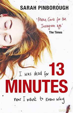 13 Minutes: The twisty turny YA psychological thriller you will not be able to put down - Sarah Pinborough [KSIĄŻKA]