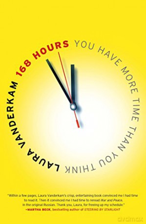 168 Hours: You Have More Time Than You Think - Laura Vanderkam [KSIĄŻKA]