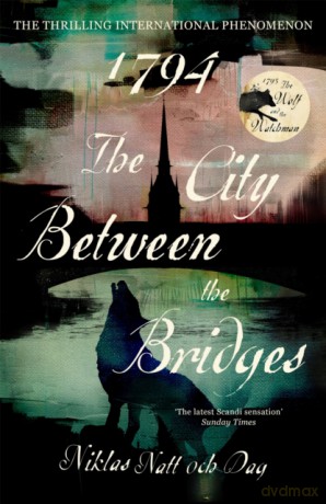 1794: The City Between the Bridges: The Million Copy International Bestseller (Jean Mickel Cardell) - Niklas Natt och Dag [KSIĄŻKA]