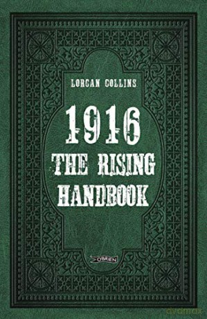 1916: The Rising Handbook - Lorcan Collins [KSIĄŻKA]