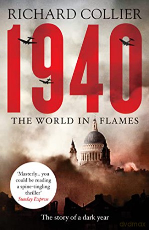 1940: The World in Flames - Richard Collier [KSIĄŻKA]