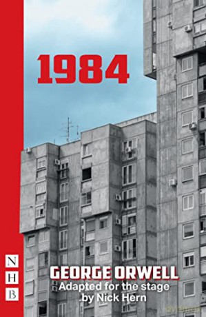 1984 (NHB Modern Plays): (Stage Version) - George Orwell [KSIĄŻKA]