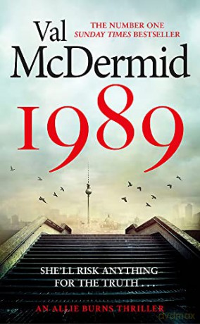 1989: The brand-new thriller from the No.1 bestseller (Allie Burns) - Val McDermid [KSIĄŻKA]