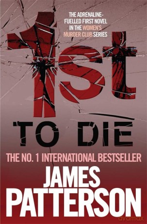 1st To Die (Womens Murder Club 1) - James Patterson [KSIĄŻKA]