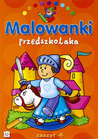 Malowanki przedszkolaka - zeszyt 4 [KSIĄŻKA]