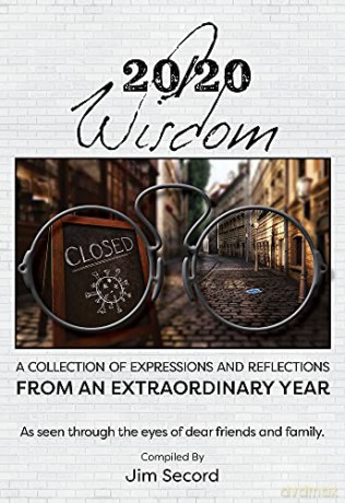 20/20 Wisdom: A Collection of Expressions and Refelctions from an Extraordinary Year - Jim Secord [KSIĄŻKA]