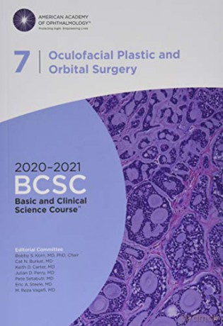 2020-2021 Basic and Clinical Science Course (BCSC), Section 07: Oculofacial Plastic and Orbital Surgery - Bobby S. Korn [KSIĄŻKA]