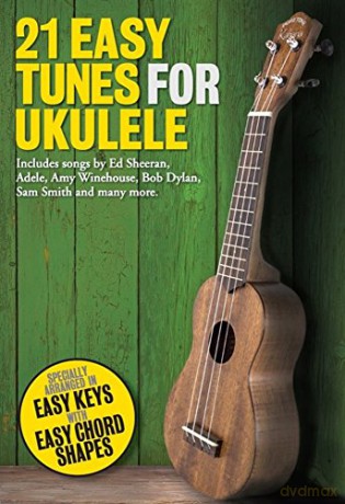 21 Easy Tunes For Ukulele [KSIĄŻKA]