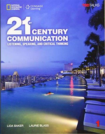 21st Century Communication 1: Listening, Speaking and Critical Thinking (21st Century Communication: Listening, Speaking and Critical Thinking) - Laurie Blass [KSIĄŻKA]