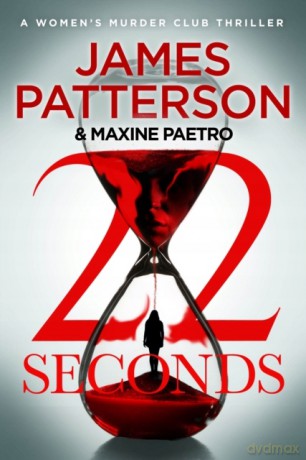 22 Seconds: (Women's Murder Club 22) - James Patterson [KSIĄŻKA]
