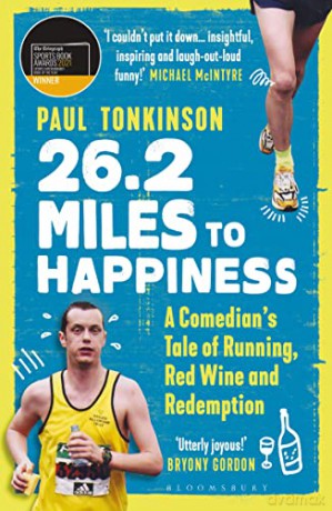 26.2 Miles to Happiness: A Comedian's Tale of Running, Red Wine and Redemption - Paul Tonkinson [KSIĄŻKA]