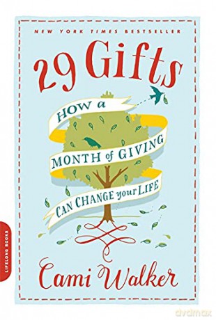 29 Gifts: How a Month of Giving Can Change Your Life: 256 - Cami Walker [KSIĄŻKA]