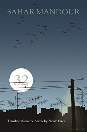 32 (Middle East Literature in Translation) - Sahar Mandour [KSIĄŻKA]