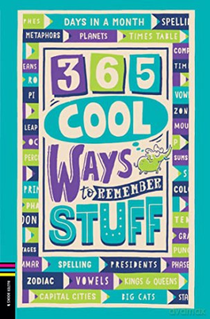 365 Cool Ways to Remember Stuff - Lauren Holowaty [KSIĄŻKA]