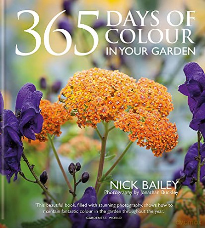 365 Days of Colour In Your Garden - Nick Bailey [KSIĄŻKA]