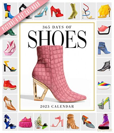 365 Days of Shoes Picture-A-Day Wall Calendar 2023 [KALENDARZ]