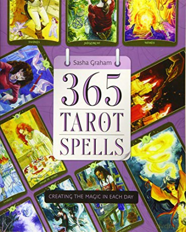 365 Tarot Spells: Creating the Magic in Each Day - Sasha Graham [KSIĄŻKA]