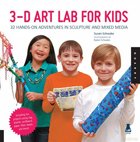 3D Art Lab for Kids: 32 Hands-on Adventures in Sculpture and Mixed Media - Including fun projects using clay, plaster, cardboard, paper, fiber beads and more! (Lab Series) - Susan Schwake [KSIĄŻKA]