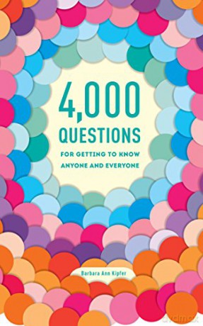 4,000 Questions for Getting to Know Anyone and Everyone, 2nd Edition - Barbara Ann Kipfer [KSIĄŻKA]