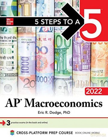 5 Steps to a 5: AP Macroeconomics 2022 (EDUCATION/ALL OTHER) - Eric R. Dodge [KSIĄŻKA]