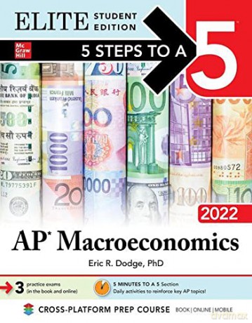 5 Steps to a 5: AP Macroeconomics 2022 Elite Student Edition (EDUCATION/ALL OTHER) - Eric R. Dodge [KSIĄŻKA]