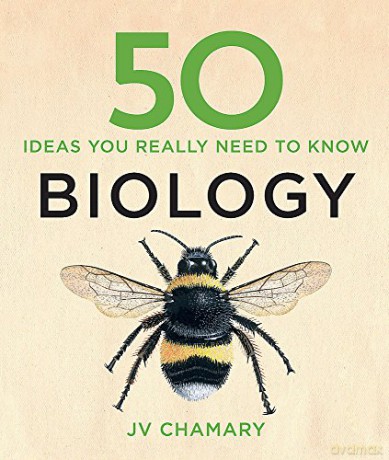 50 Biology Ideas You Really Need to Know (50 Ideas You Really Need to Know series) - JV Chamary [KSIĄŻKA]