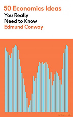 50 Economics Ideas You Really Need to Know (50 Ideas You Really Need to Know series) - Edmund Conway [KSIĄŻKA]