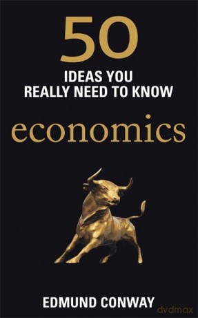 50 Ideas You Really Need to Know: Economics (50 Ideas You Really Need to Know Series) - Edmund Conway [KSIĄŻKA]