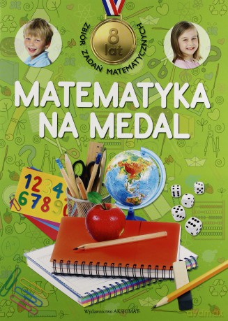 Matematyka na medal 8 lat [KSIĄŻKA]