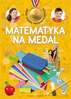 Matematyka na medal 9 lat [KSIĄŻKA]