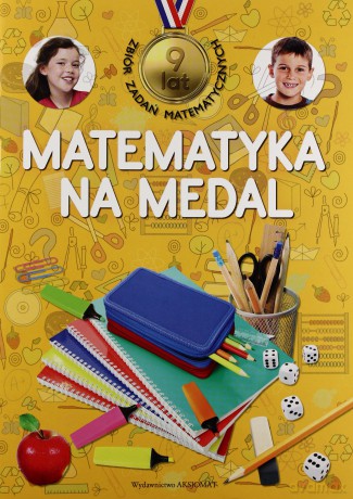Matematyka na medal 9 lat [KSIĄŻKA]