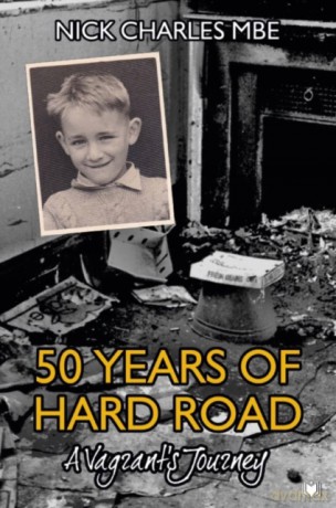 50 Years of Hard Road: A Vagrant's Journey - Nick Charles [KSIĄŻKA]