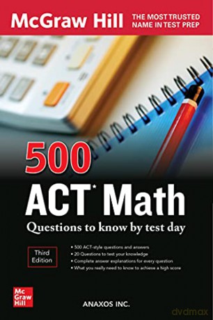500 ACT Math Questions to Know by Test Day, Third Edition (Mcgraw Hill 500 Questions) [KSIĄŻKA]
