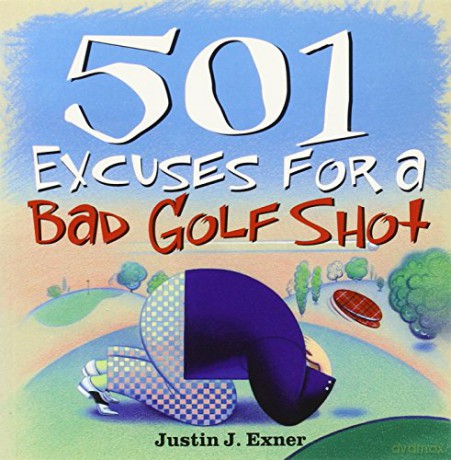 501 Excuses for a Bad Golf Shot - Justin J Exner [KSIĄŻKA]