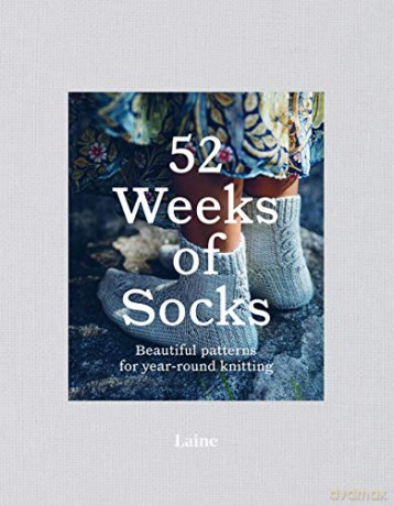 52 Weeks of Socks: Beautiful patterns for year-round knitting - Laine [KSIĄŻKA]