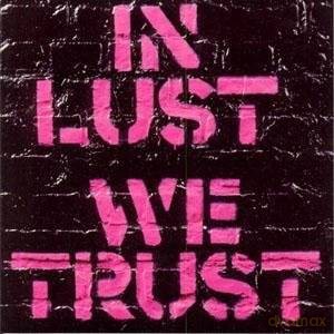 The Ark: In Lust We Trust [CD]