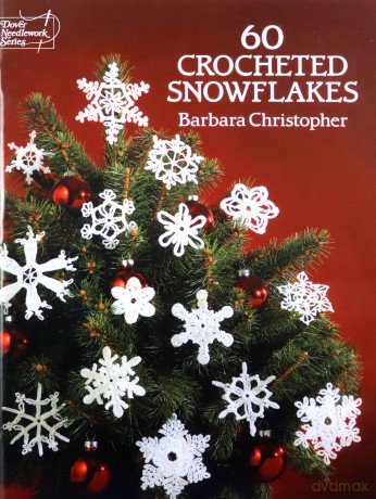 60 Crocheted Snowflakes (Dover Knitting, Crochet, Tatting, Lace) - Barbara Christopher [KSIĄŻKA]