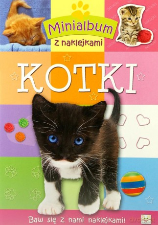 Minialbum z naklejkami. Kotki [KSIĄŻKA]