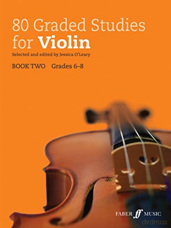 80 Graded Studies for Violin Book 2 (Grades 6-8) (Graded Studies Series) - Jessica O'Leary [KSIĄŻKA]