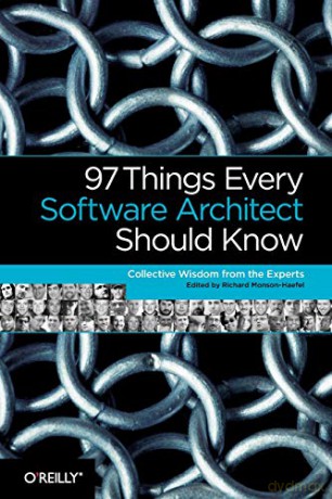 97 Things Every Software Architect Should Know: Collective Wisdom from the Experts - Kevlin Henney [KSIĄŻKA]