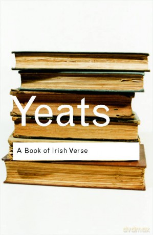 A Book of Irish Verse (Routledge Classics) - W. B. Yeats [KSIĄŻKA]