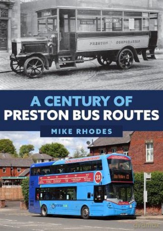 A Century of Preston Bus Routes - Mike Rhodes [KSIĄŻKA]