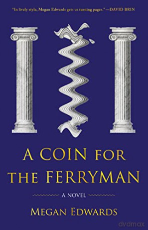 A Coin for the Ferryman: A Novel - Megan Edwards [KSIĄŻKA]