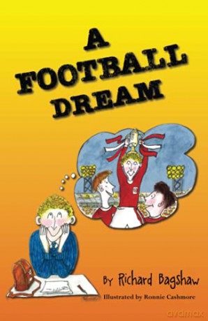 A Football Dream - Richard Bagshaw [KSIĄŻKA]