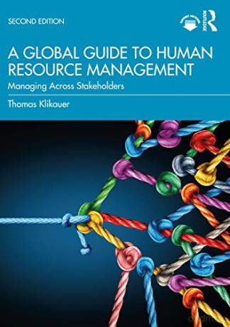 A Global Guide to Human Resource Management: Managing Across Stakeholders - Thomas Klikauer [KSIĄŻKA]