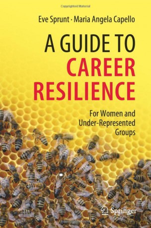 A Guide to Career Resilience: For Women and Under-Represented Groups - Eve Sprunt [KSIĄŻKA]