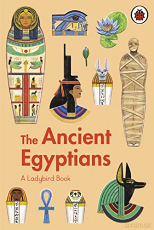 A Ladybird Book: The Ancient Egyptians - Sidra Ansari [KSIĄŻKA]