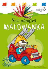 Moja pierwsza malowanka. Zeszyt 3 [KSIĄŻKA]